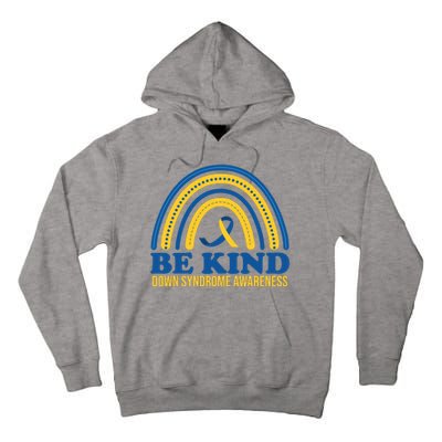 Be Kind Down Syndrome Awareness Rainbow Ribbon Tall Hoodie