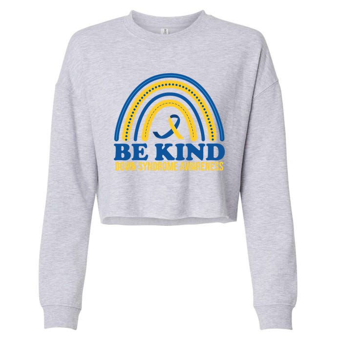 Be Kind Down Syndrome Awareness Rainbow Ribbon Cropped Pullover Crew
