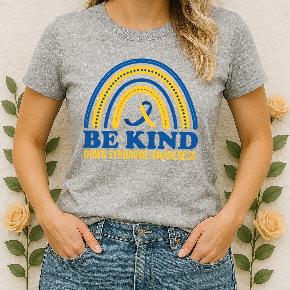 Be Kind Down Syndrome Awareness Rainbow Ribbon Womens T-Shirt