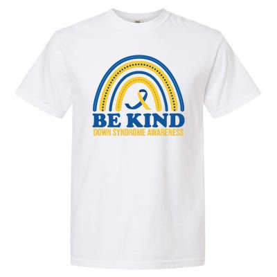 Be Kind Down Syndrome Awareness Rainbow Ribbon Garment-Dyed Heavyweight T-Shirt