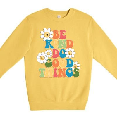 Be Kind Do Good Things Retro Sunflower Premium Crewneck Sweatshirt