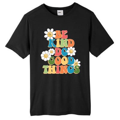 Be Kind Do Good Things Retro Sunflower Tall Fusion ChromaSoft Performance T-Shirt