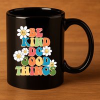 Be Kind Do Good Things Retro Sunflower 11oz C Handle Ceramic Mug