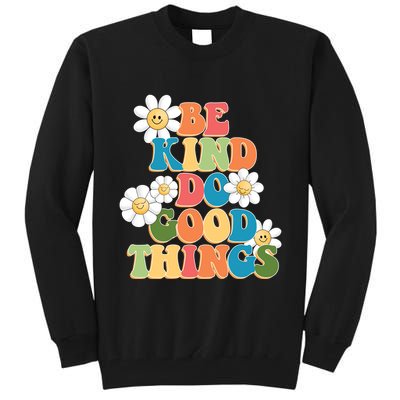 Be Kind Do Good Things Retro Sunflower Tall Sweatshirt