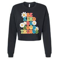Be Kind Do Good Things Retro Sunflower Cropped Pullover Crew