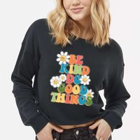 Be Kind Do Good Things Retro Sunflower Cropped Pullover Crew