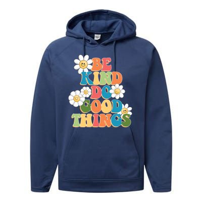 Be Kind Do Good Things Retro Sunflower Performance Fleece Hoodie