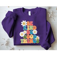 Be Kind Do Good Things Retro Sunflower Sweatshirt