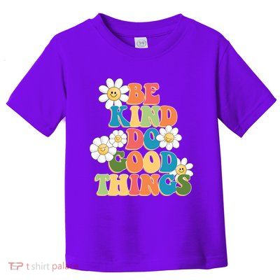 Be Kind Do Good Things Retro Sunflower Toddler T-Shirt