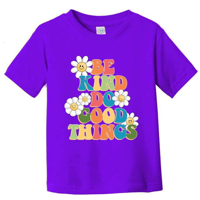 Be Kind Do Good Things Retro Sunflower Toddler T-Shirt