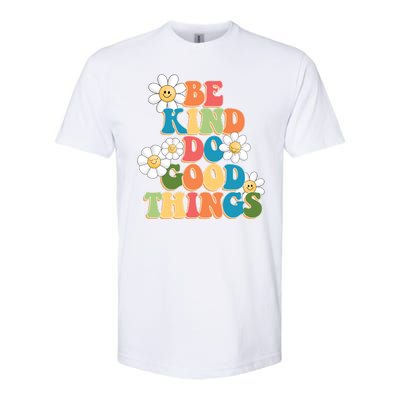 Be Kind Do Good Things Retro Sunflower Softstyle CVC T-Shirt