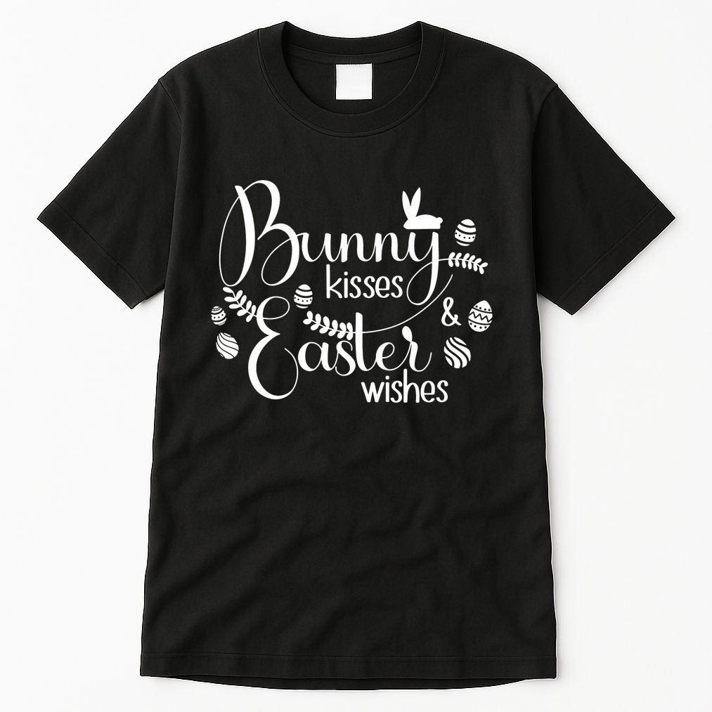 Bunny Kisses Easter Wishes Tall T-Shirt