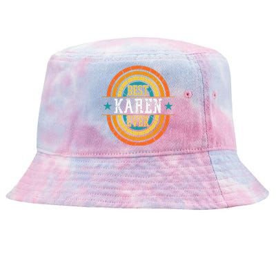 Best Karen Ever Funny Karen Name Tie-Dyed Bucket Hat