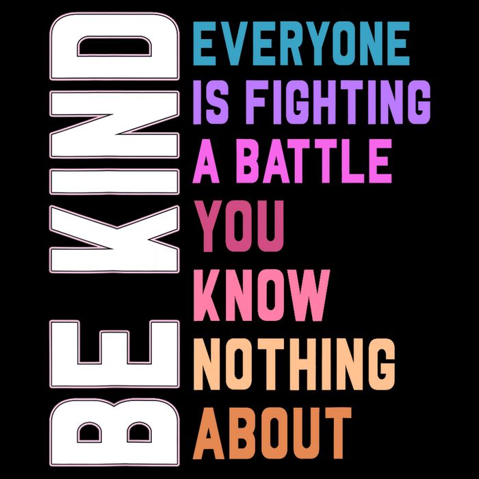 Be Kind Everyone Is Fighting A Battle You Know Nothing About City Backpack