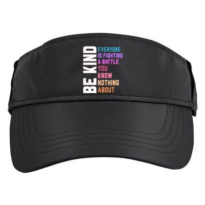 Be Kind Everyone Is Fighting A Battle You Know Nothing About Adult Drive Performance Visor
