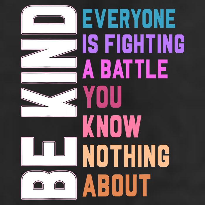 Be Kind Everyone Is Fighting A Battle You Know Nothing About Adult Drive Performance Visor