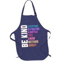 Be Kind Everyone Is Fighting A Battle You Know Nothing About Apron