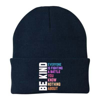 Be Kind Everyone Is Fighting A Battle You Know Nothing About Beanie