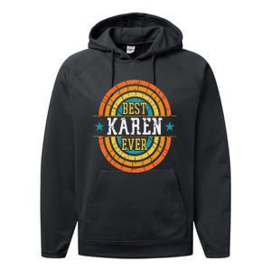 Best Karen Ever Funny Karen Name Performance Fleece Hoodie