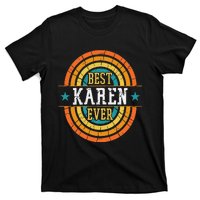 Best Karen Ever Funny Karen Name T-Shirt