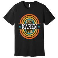 Best Karen Ever Funny Karen Name Premium T-Shirt