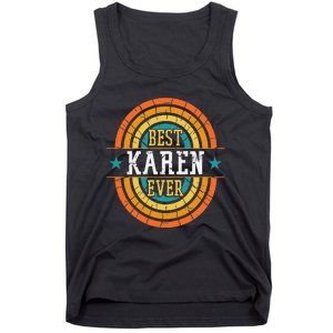 Best Karen Ever Funny Karen Name Tank Top