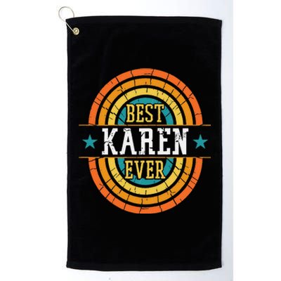 Best Karen Ever Funny Karen Name Platinum Collection Golf Towel