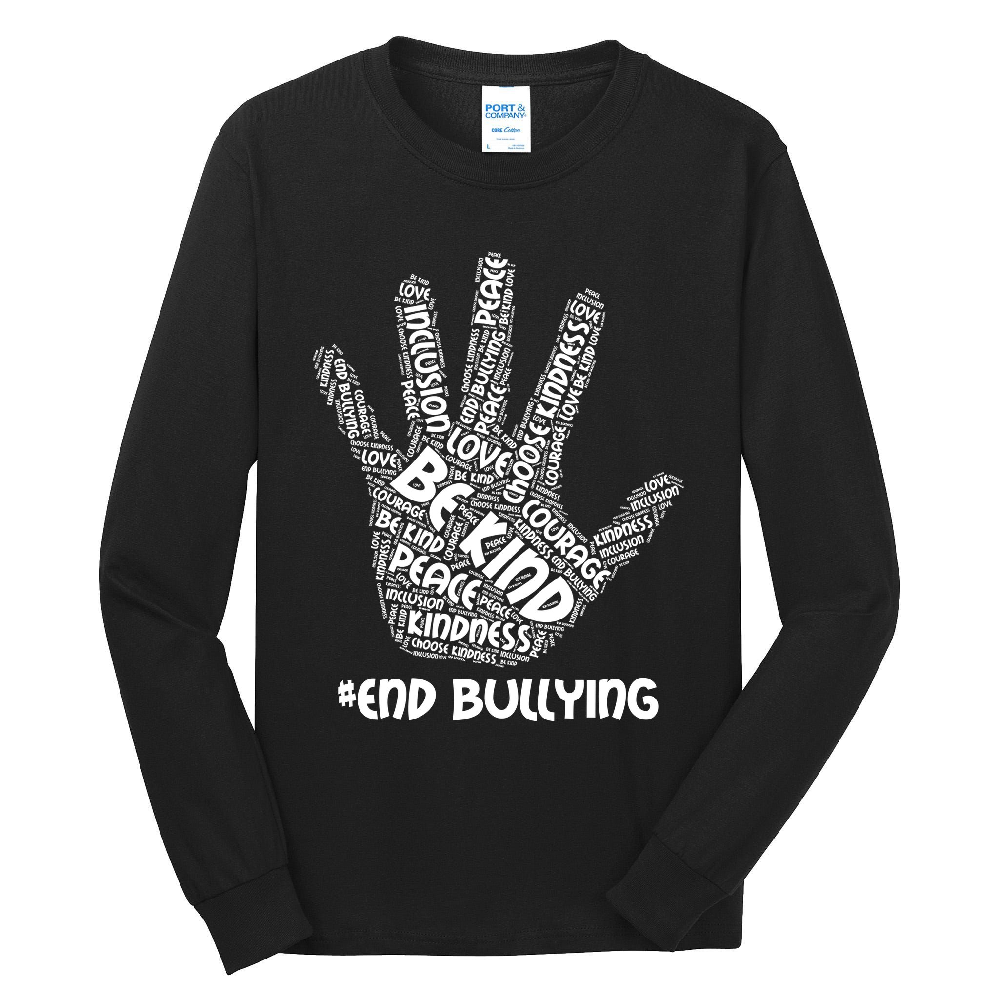 Be Kind #End Bullying Word Art Hand Tall Long Sleeve T-Shirt