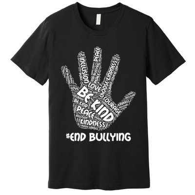 Be Kind #End Bullying Word Art Hand Premium T-Shirt
