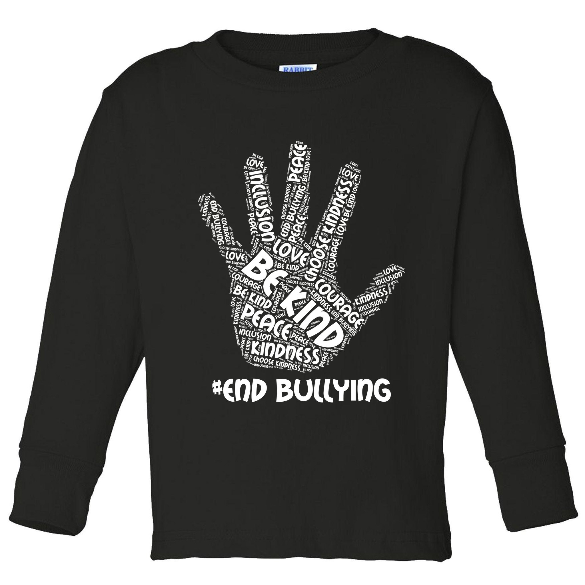 Be Kind #End Bullying Word Art Hand Toddler Long Sleeve Shirt
