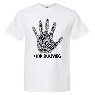 Be Kind #End Bullying Word Art Hand Garment-Dyed Heavyweight T-Shirt