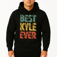 Best Kyle Ever Funny Personalized First Name Kyle Hoodie