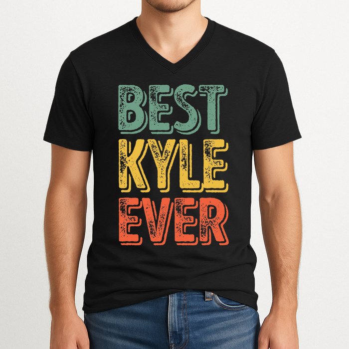 Best Kyle Ever Funny Personalized First Name Kyle V-Neck T-Shirt