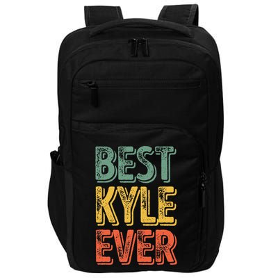 Best Kyle Ever Funny Personalized First Name Kyle Impact Tech Backpack