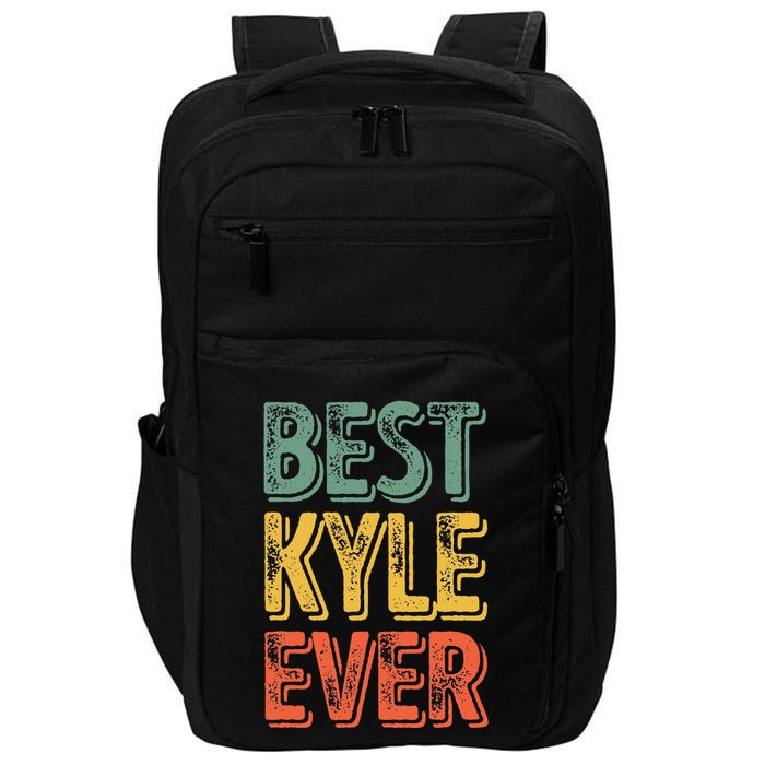 Best Kyle Ever Funny Personalized First Name Kyle Impact Tech Backpack