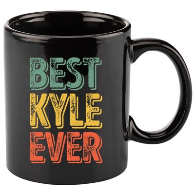 Best Kyle Ever Funny Personalized First Name Kyle 11oz C Handle Ceramic Mug