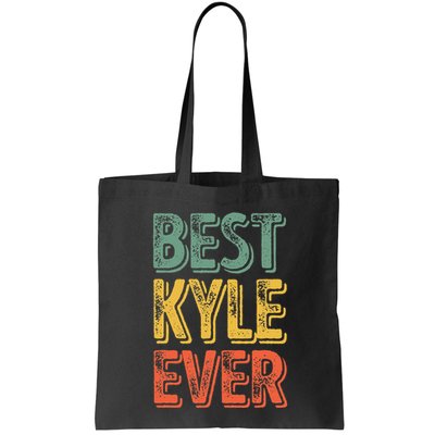 Best Kyle Ever Funny Personalized First Name Kyle Bag