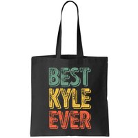 Best Kyle Ever Funny Personalized First Name Kyle Bag