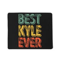 Best Kyle Ever Funny Personalized First Name Kyle Mousepad