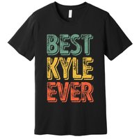 Best Kyle Ever Funny Personalized First Name Kyle Premium T-Shirt