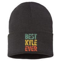 Best Kyle Ever Funny Personalized First Name Kyle Sustainable Knit Beanie