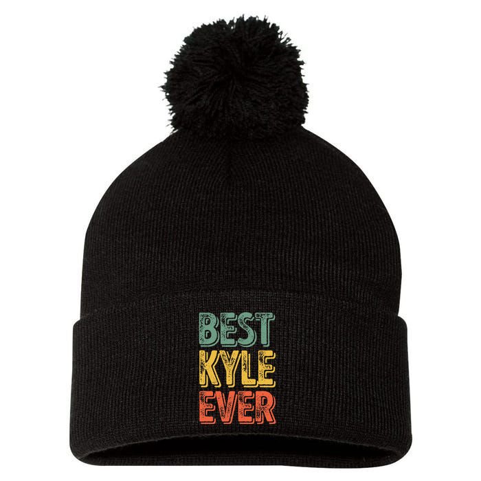 Best Kyle Ever Funny Personalized First Name Kyle Pom Pom 12in Knit Beanie