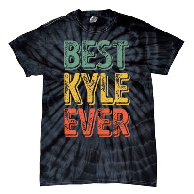 Best Kyle Ever Funny Personalized First Name Kyle Tie-Dye T-Shirt