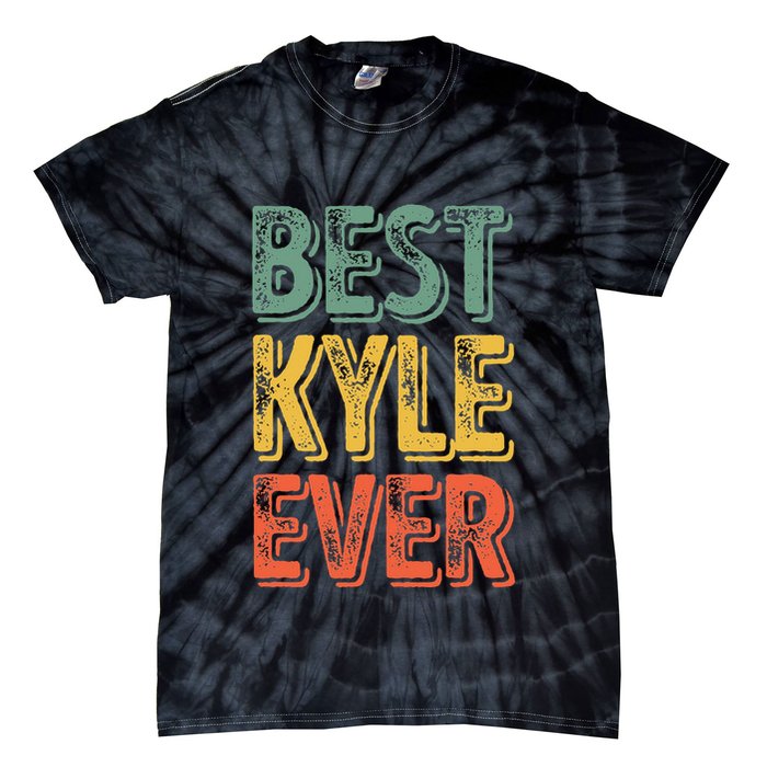 Best Kyle Ever Funny Personalized First Name Kyle Tie-Dye T-Shirt
