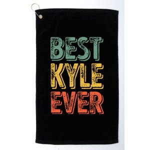 Best Kyle Ever Funny Personalized First Name Kyle Platinum Collection Golf Towel