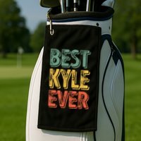 Best Kyle Ever Funny Personalized First Name Kyle Golf Towel