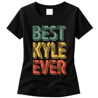 Best Kyle Ever Funny Personalized First Name Kyle Womens T-Shirt