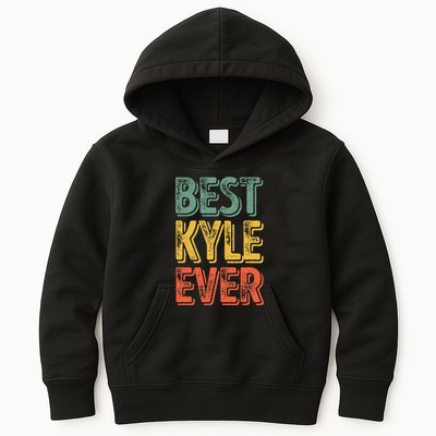 Best Kyle Ever Funny Personalized First Name Kyle Kids Hoodie