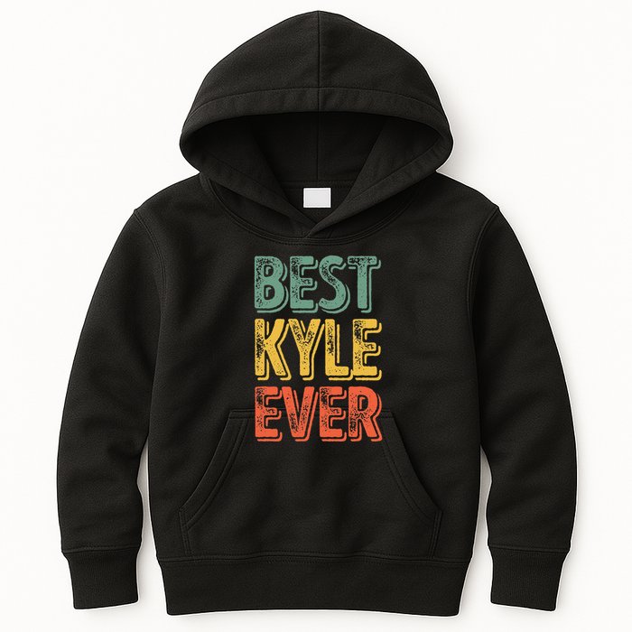 Best Kyle Ever Funny Personalized First Name Kyle Kids Hoodie