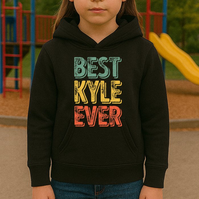 Best Kyle Ever Funny Personalized First Name Kyle Kids Hoodie